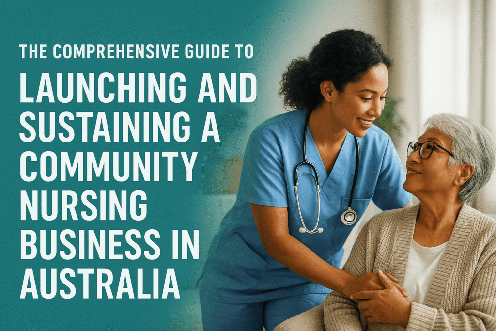 Australian community nurse helping elderly patient at home, representing compassion and professionalism in community healthcare entrepreneurship