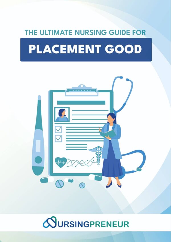 Ultimate Nursing Guide for Placement Good